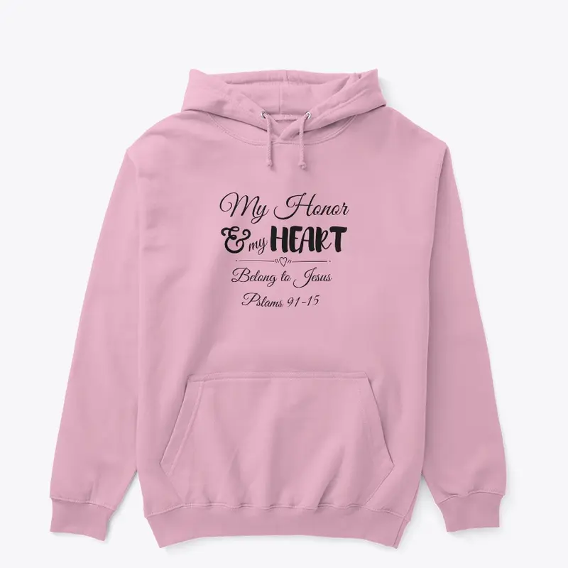 My Honor and Heart Hoodie