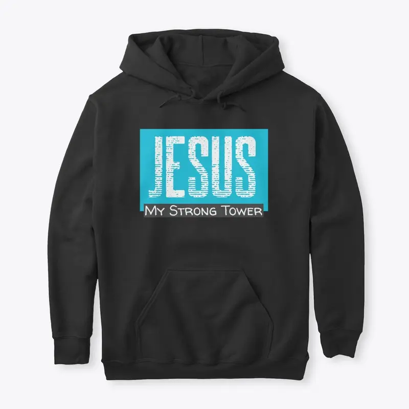 My Strong Tower Christian Clothing