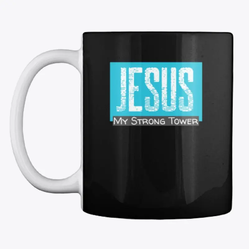 My Strong Tower Christian Clothing